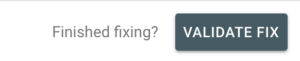 Validate Fix - Search Console Beta