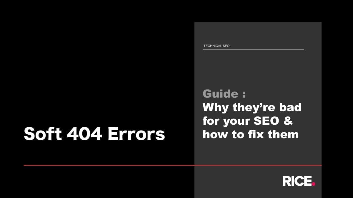 Soft 404 Errors: Why They’re Bad for SEO & How to Fix Them
