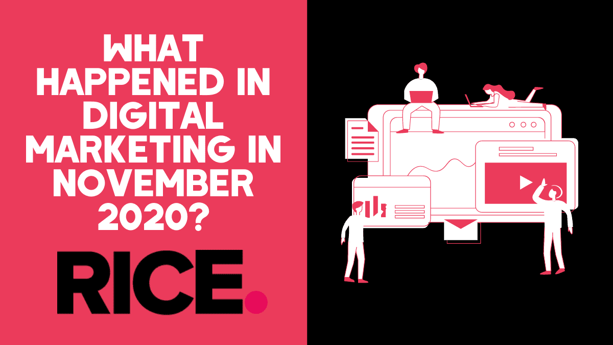 what happened in digital marketing in November 2020?